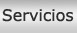 Servicios